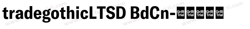 tradegothicLTSD BdCn字体转换